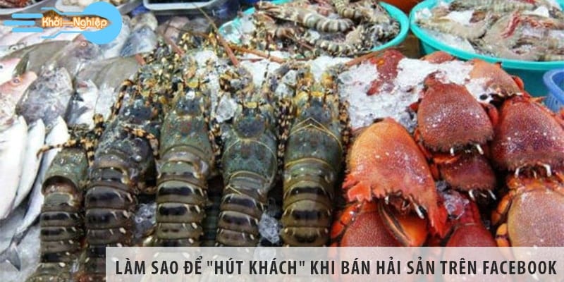 Bài viết quảng cáo hải sản trên facebook