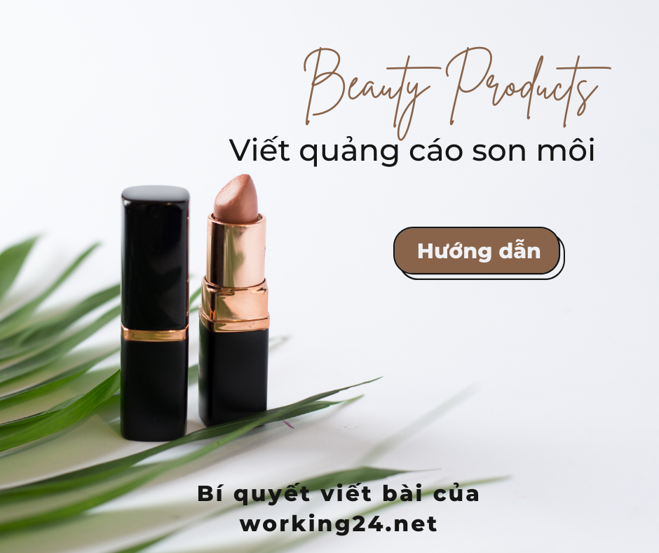 Hướng dẫn viết bài quảng cáo son môi thu hút