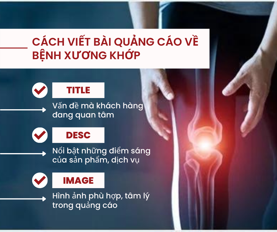 Cách viết bài quảng cáo xương khớp uy tín và hiệu quả Cách viết bài quảng cáo xương khớp uy tín và hiệu quả